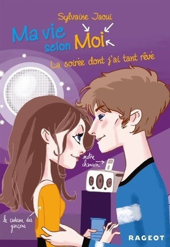 Livrenpoche : Ma vie selon moi Tome IV : La soirée dont j'ai tant rêvé - Sylvaine Jaoui - Livre