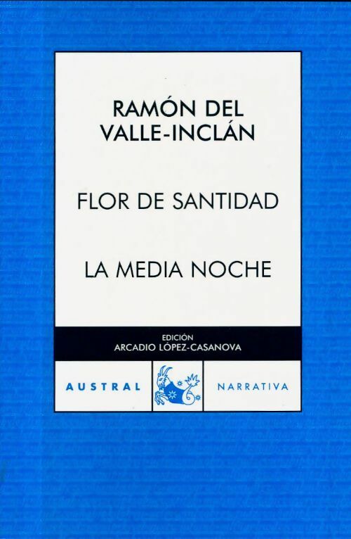 Livrenpoche : Flor de santidad / La media noche - Ramon Del Valle-Inclân - Livre