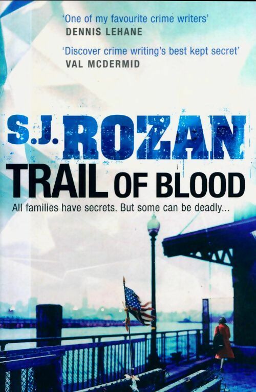 Livrenpoche : Trail of blood - S.J. Rozan - Livre