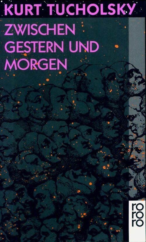 Livrenpoche : Zwischen gestern und morgen - Kurt Tucholsky - Livre