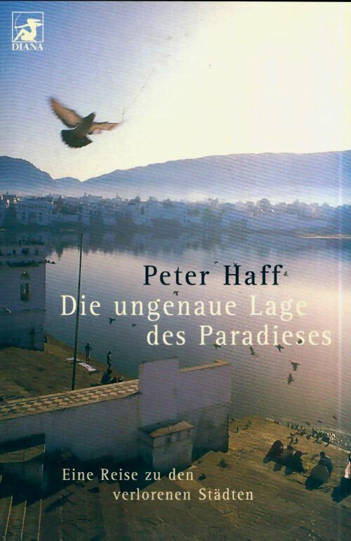 Livrenpoche : Die ungenaue lage des paradieses - Peter Haff - Livre