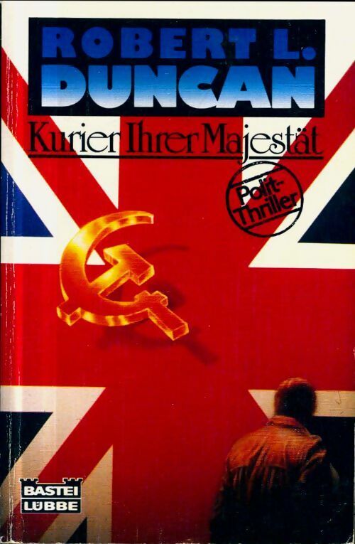 Livrenpoche : Kurier ihrer majestät - Robert.L. Duncan - Livre