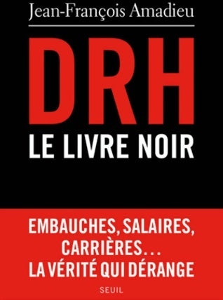 Livrenpoche : DRH : Le livre noir - Jean-François Amadieu - Livre