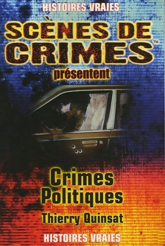 Livrenpoche : Crimes politiques - Thierry Quinsat - Livre