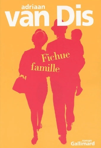 Livrenpoche : Fichue famille - Adriaan Van Dis - Livre