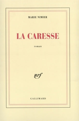 Livrenpoche : La caresse - Marie Nimier - Livre