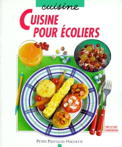 Cuisine pour écoliers - Kerstin Mosny - Livre