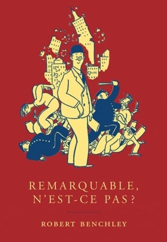 Livrenpoche : Remarquable, n'est-ce pas ? - Robert Benchley - Livre