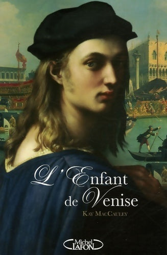 Livrenpoche : L'enfant de Venise - Kay MacCauley - Livre