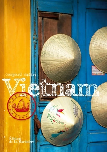 Livrenpoche : Vietnam 2013 - Gaspard Walter - Livre