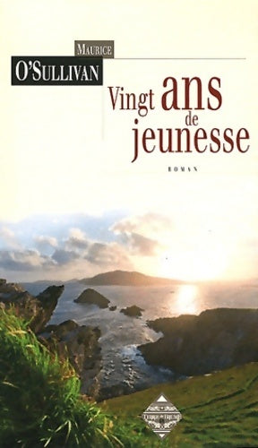 Livrenpoche : Vingt ans de jeunesse - Maurice O'sullivan - Livre