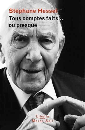 Livrenpoche : Tous comptes faits... Ou presque - Stéphane Hessel - Livre