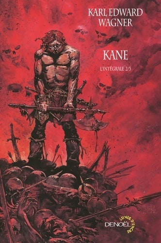 Kane : L'intégrale Tome II - Karl Edward Wagner - Livre
