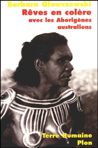 Livrenpoche : Rêves en colère : Avec Les aborigènes australiens - Barbara Glowczewski - Livre