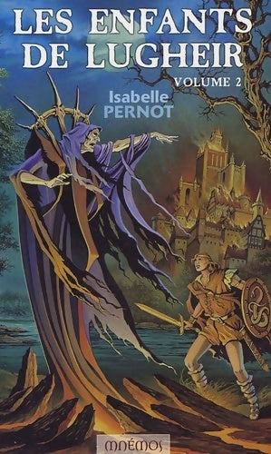 Livrenpoche : Les enfants de Lugheir Tome II - Isabelle Pernot - Livre