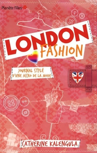 Livrenpoche : London Fashion Tome I : Journal stylé d'une accro de la mode - Catherine Kalengula - Livre