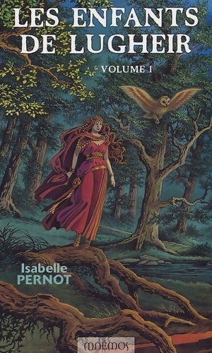 Livrenpoche : Les enfants de Lugheir Tome I - Isabelle Pernot - Livre