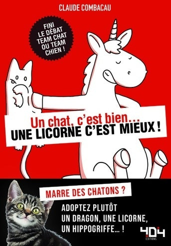 Livrenpoche : Un chat c'est bien... Une licorne c'est mieux ! - Claude Combacau - Livre