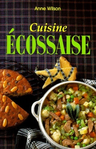 Livrenpoche : Cuisine écossaise - Anne Wilson - Livre