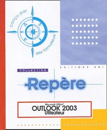 Livrenpoche : Outlook 2003 utilisateur - Corinne Hervo - Livre