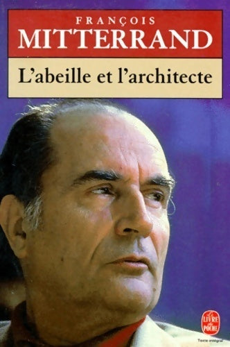 Livrenpoche : L'abeille et l'architecte - François Mitterrand - Livre