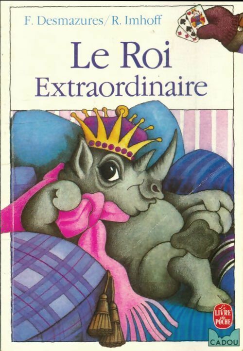 Livrenpoche : Le roi extraordinaire - Florence Desmazures - Livre