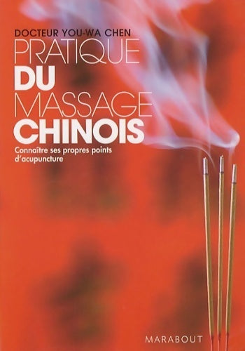 Pratique du massage chinois - You-wa Chen - Livre