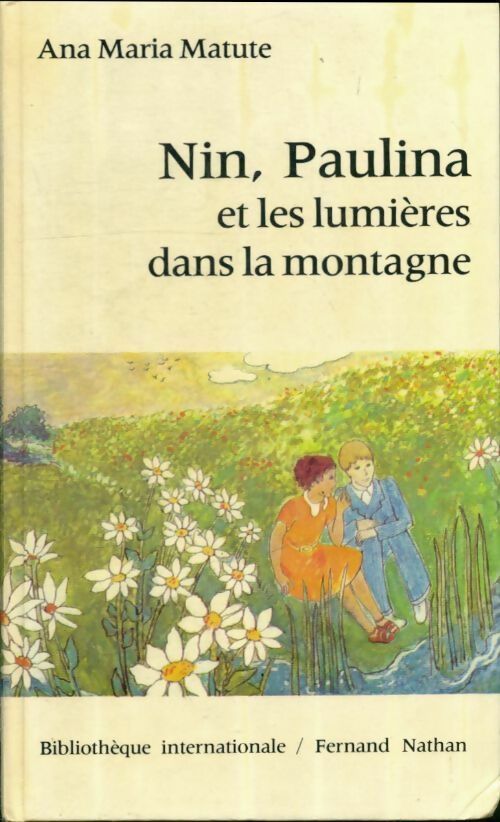 Livrenpoche : Nin, Paulina et les lumières dans la montagne - Collectif - Livre