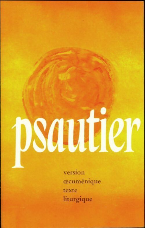 Livrenpoche : Psautier. Version oecuménique, texte liturgique - Collectif - Livre