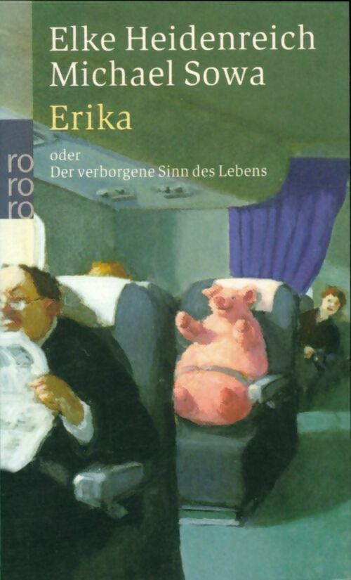 Livrenpoche : Erika. Oder der verborgene sinn des lebens - Michael Sowa - Livre
