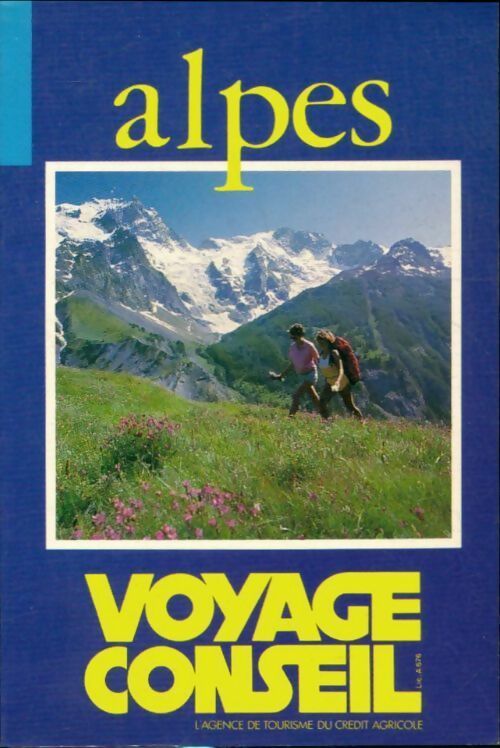 Alpes - Philippe Triboit -  Les guides voyage conseil - Livre