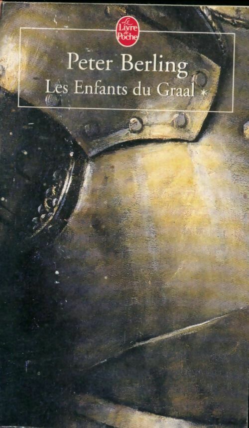 Livrenpoche : Les enfants du Graal - Peter Berling - Livre