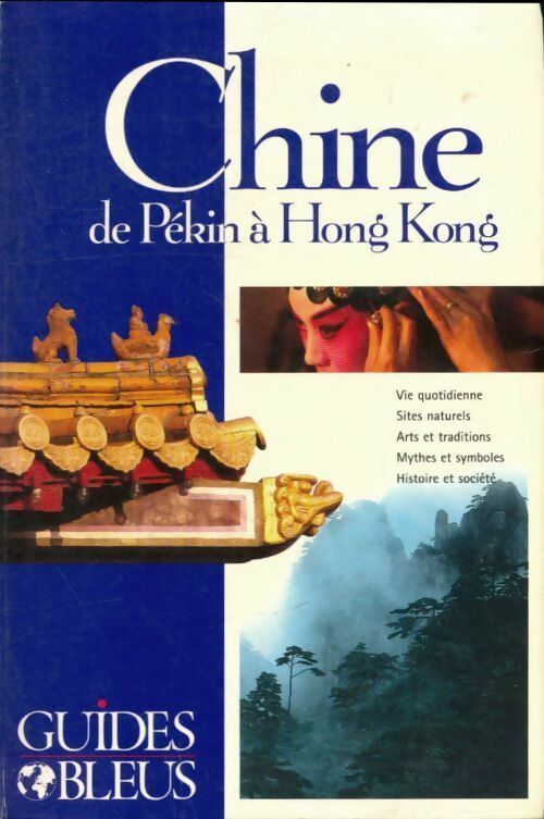 Livrenpoche : Chine de Pékin à hong kong - Guide Bleu - Livre