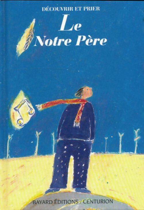 Livrenpoche : Le Notre Père - Benoit Marchon - Livre