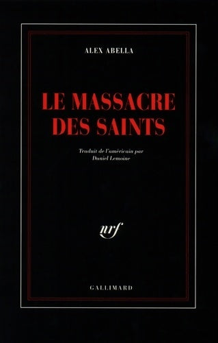 Livrenpoche : Le massacre des saints - Alex Abella - Livre