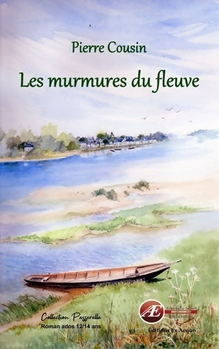 Livrenpoche : Les murmures du fleuve - Pierre Cousin - Livre