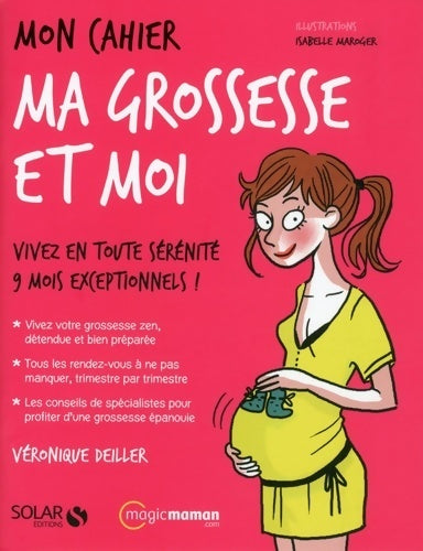 Livrenpoche : Mon cahier ma grossesse et moi - Véronique Deiller - Livre