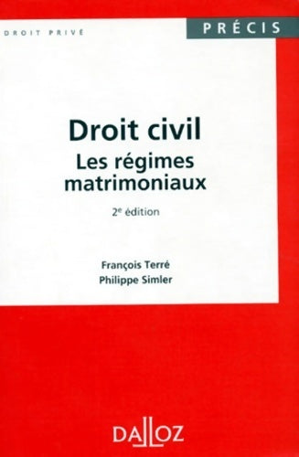 Livrenpoche : Droit civil. Les régimes matrimoniaux - François Terré, Philippe Simler - Livre