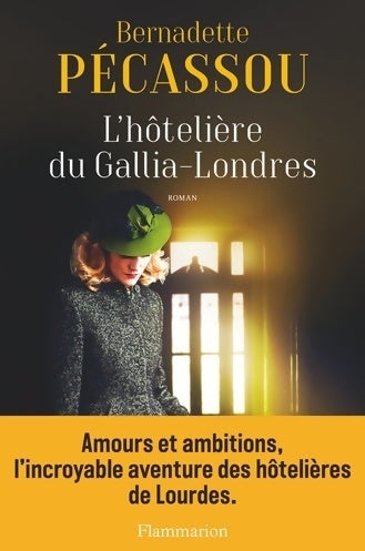 L'hôtelière du Gallia-Londres - Bernadette Pécassou - Livre