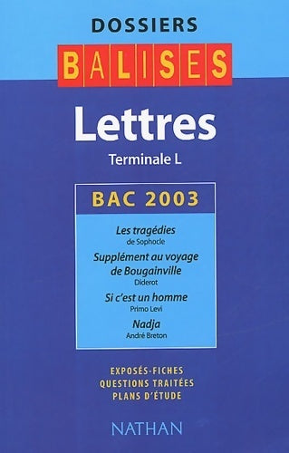 Lettres terminale L 2003 - Guy Palayret -  Balises - Dossiers - Livre