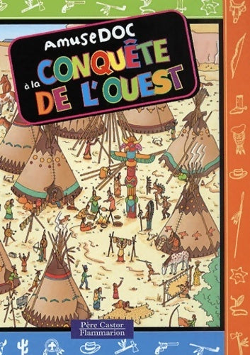 Livrenpoche : Amusedoc à la conquête de l'ouest - Jeanne Petit - Livre