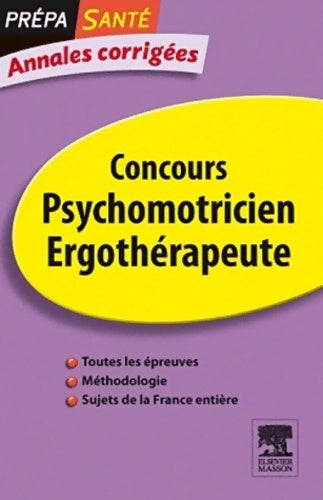 Livrenpoche : Annales corrigées concours psychomotricien ergothérapeute - Olivier Perche - Livre