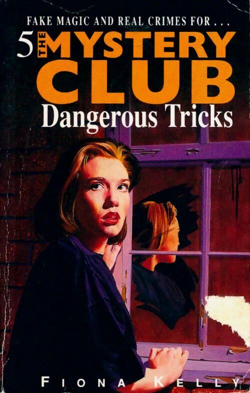 Livrenpoche : Mystery club 5 dangerous tricks - Fiona Kelly - Livre
