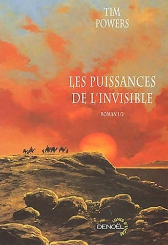 Livrenpoche : Les puissances de l'invisible Tome I - Tim Powers - Livre