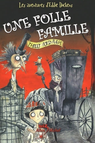 Livrenpoche : Les aventures d'Eddie Dickens Tome I : Une folle famille - Philip Ardagh - Livre