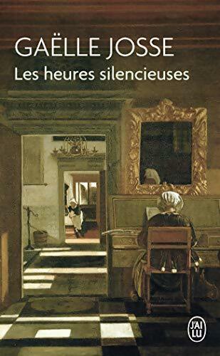 Livrenpoche : Les heures silencieuses - Gaëlle Josse - Livre