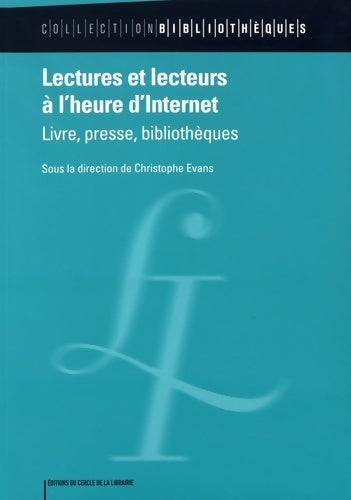 Livrenpoche : Lectures et lecteurs à l'heure d'internet. Livre presse bibliothèques - Collectif - Livre