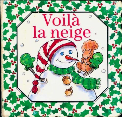 Livrenpoche : Voilà la neige - Laura Rader - Livre