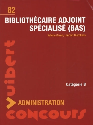 Livrenpoche : Bibliothécaire adjoint spécialisé (BAS) - Valérie Caron - Livre