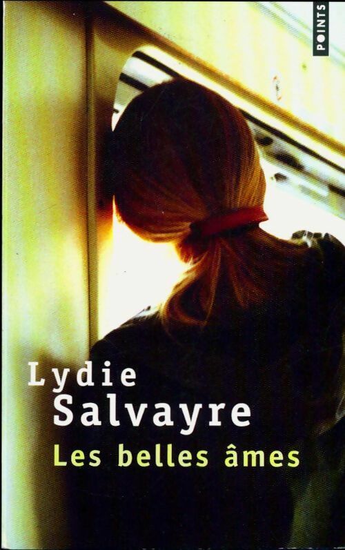 Les belles âmes - Lydie Salvayre - Livre